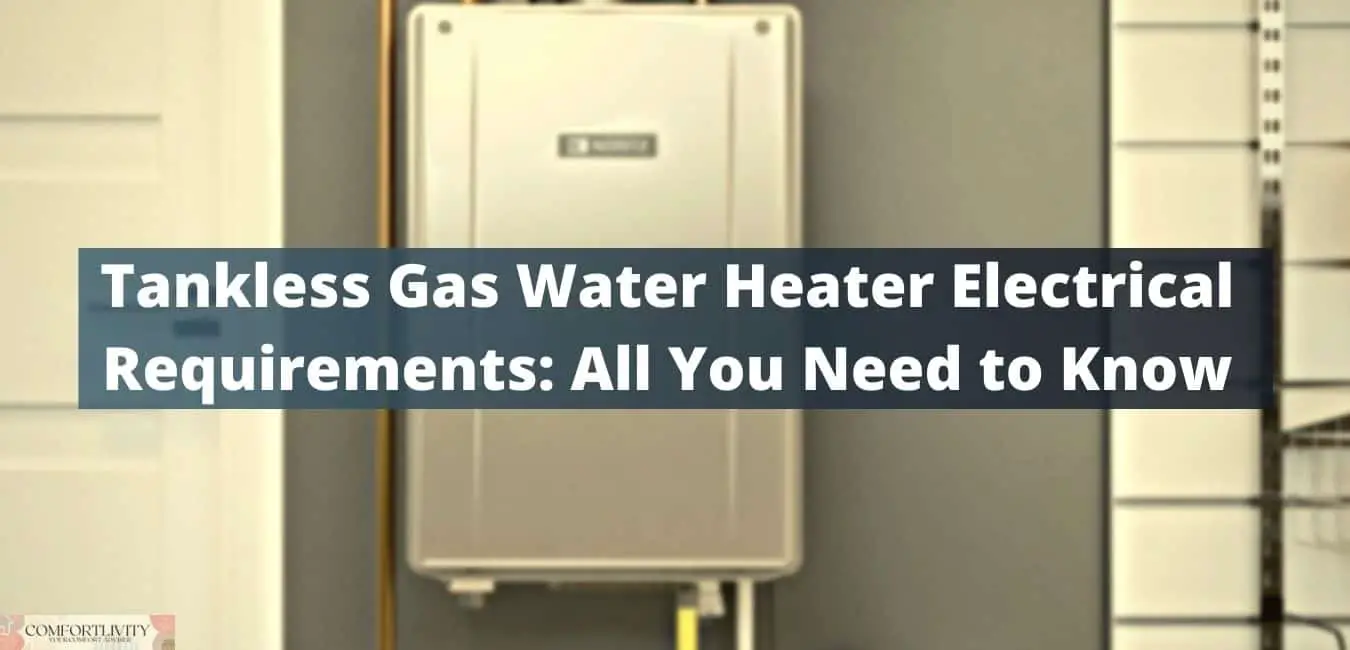 tankless-gas-water-heater-electrical-requirements-all-you-need-to-know