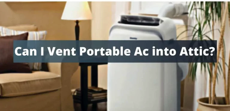 Can I Vent Portable AC into Attic? [5 Things to Consider]