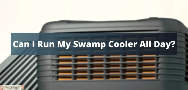 Can I Run My Swamp Cooler All Day?
