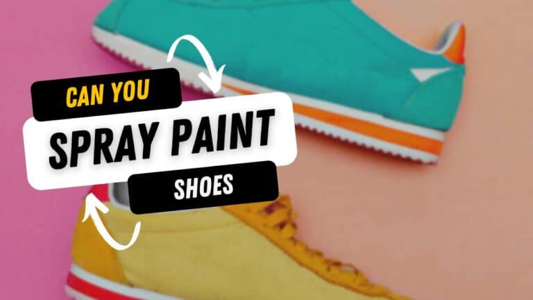 Can You Spray Paint Shoes? (With Pros, Cons, and Practical Advice)