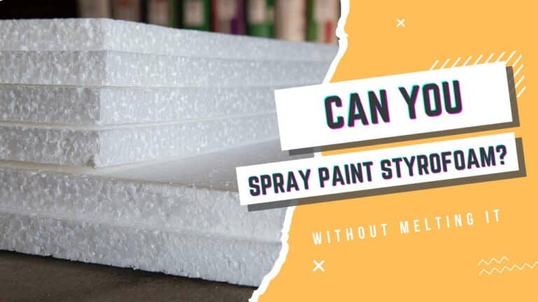 Can You Spray Paint Styrofoam? (3 Quality Options That Won’t Melt It!)