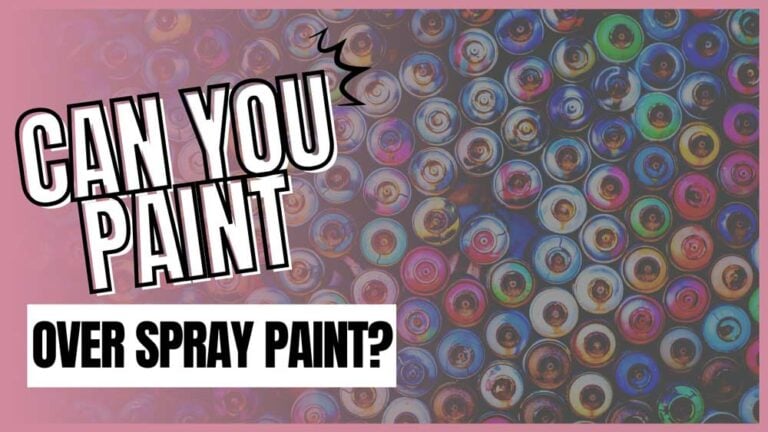Can You Paint Over Spray Paint? (Here Is The Answer)