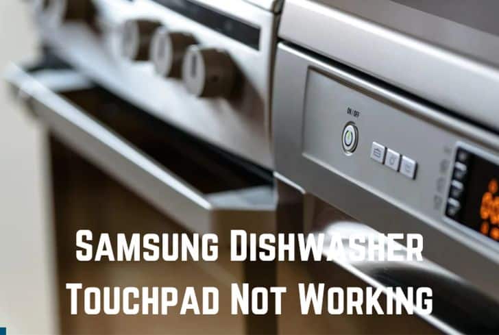 samsung-dishwasher-touchpad-not-working