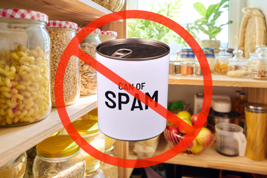 A pantry background with a can of Spam and a "prohibited" symbol signifies not to store Spam in the pantry.