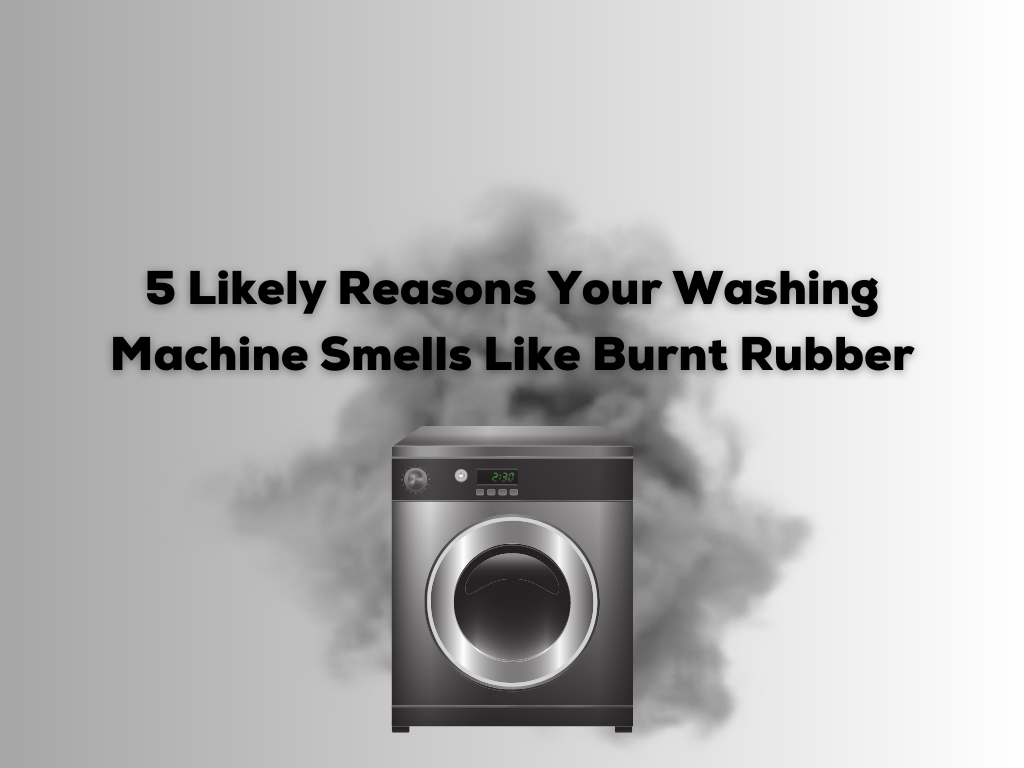 washing machine smells like burnt rubber
