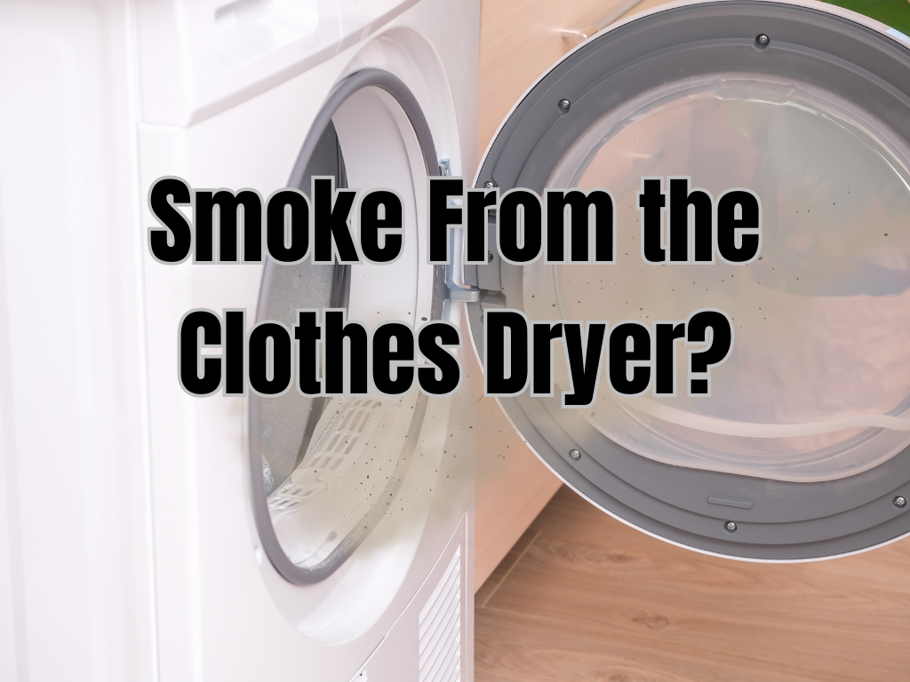 Smoke from the clothes dryer