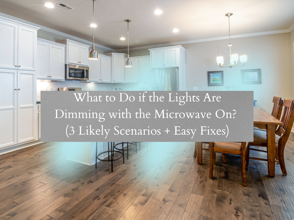 What to do if the lights are dimming with the microwave on