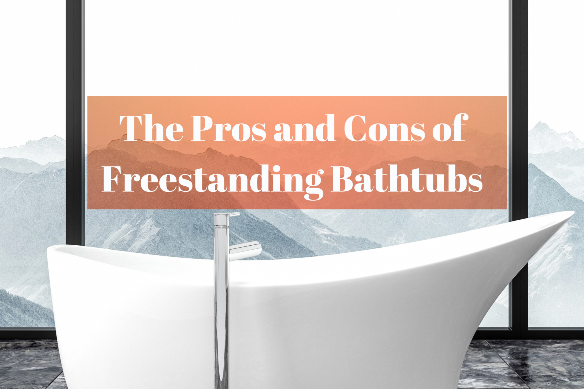 The Pros and Cons of Freestanding Bathtubs (9 Great Pros & 5 Cons) I