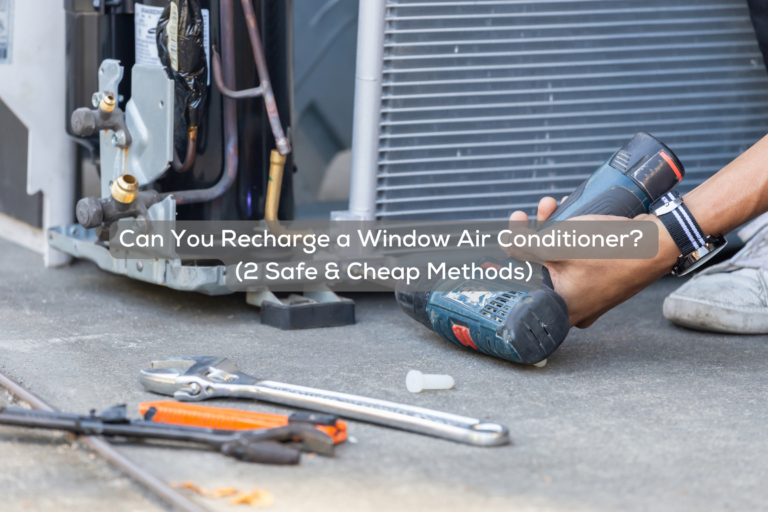 Can You Recharge a Window Air Conditioner? (2 Safe & Cheap Methods)
